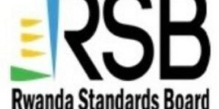 Imyanya 7 y'akazi muri Rwanda Standards Board (RSB): (Deadline 22 April 2024)