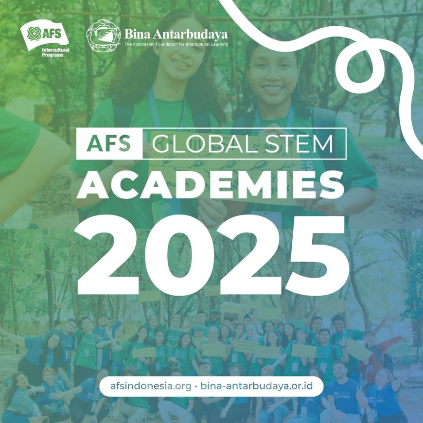 AFS Global STEM Academies 2025 (Scholarship available) Deadline: 15 January, 2025