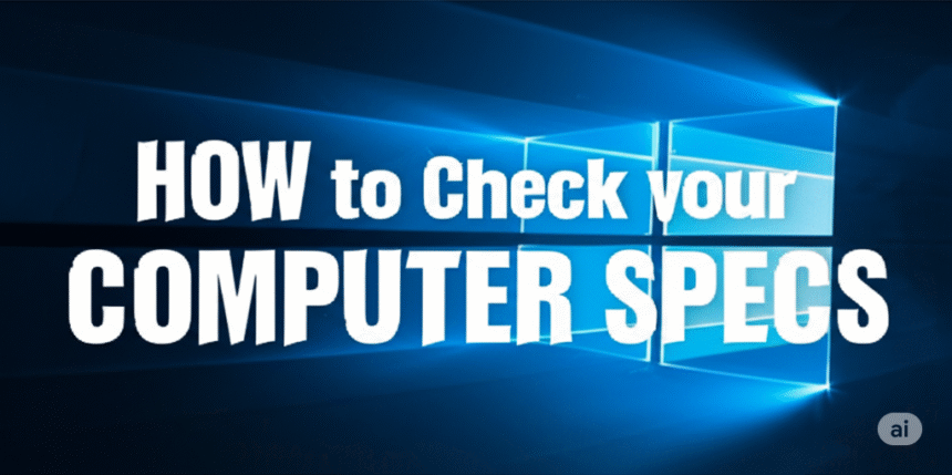 A screenshot showing how to check computer specs in the Windows System Information panel, displaying the processor, OS version, and installed RAM.